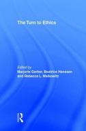 The Turn to Ethics edito da Taylor & Francis Ltd
