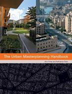 The Urban Masterplanning Handbook di Eric Firley edito da John Wiley & Sons