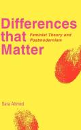 Differences That Matter di Sara Ahmed, Ahmed Sara edito da Cambridge University Press