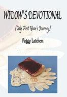 Widow\'s Devotional di Peggy C Latchem edito da Iuniverse