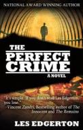The Perfect Crime di Les Edgerton edito da Stonehouse Ink