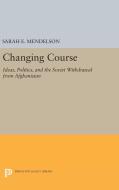 Changing Course di Sarah E. Mendelson edito da Princeton University Press