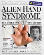 Alien Hand Syndrome di Alan Bellows edito da Workman Publishing