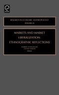 Markets and Market Liberalization edito da Emerald Group Publishing Limited