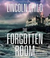 The Forgotten Room di Lincoln Child edito da Random House Audio Publishing Group