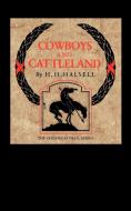 Cowboys and Cattleland di Harry H. Halsell edito da Texas Christian University Press
