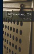 Bethanian, 1938 edito da LIGHTNING SOURCE INC