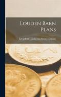 Louden Barn Plans edito da LEGARE STREET PR