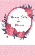 Bonne Fête Des Mères: Cahier Réglé, Cadeau Parfait - Personalised Mom Notebook in Half-Letter Size (Lined Soft Cover) di Playful Paperie edito da INDEPENDENTLY PUBLISHED
