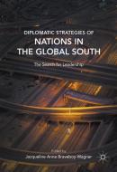 Diplomatic Strategies of Nations in the Global South edito da Palgrave Macmillan