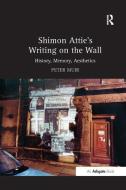 Shimon Attie's Writing on the Wall di Peter Muir edito da Taylor & Francis Ltd