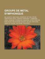 Groupe De Metal Symphonique: Bal-sagoth, di Livres Groupe edito da Books LLC, Wiki Series