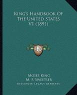 King's Handbook of the United States V1 (1891) edito da Kessinger Publishing