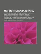 Ministry Kazakhstana: Zhurgenov, Temirbe di Istochnik Wikipedia edito da Books LLC, Wiki Series