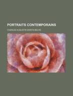 Portraits Contemporains (2) di Charles Augustin Sainte-Beuve edito da General Books Llc