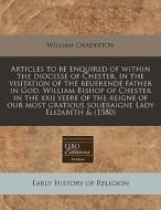 Articles To Be Enquired Of Within The Di di William Chaderton edito da Proquest, Eebo Editions