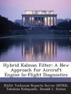 Hybrid Kalman Filter di Takahisa Kobayashi, Donald L Simon edito da Bibliogov