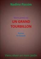 Notre Petite Vie, Un Grand Tourbillon. di nadine passim edito da Lulu.com