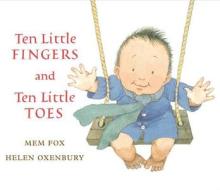 Ten Little Fingers and Ten Little Toes di Mem Fox edito da HOUGHTON MIFFLIN