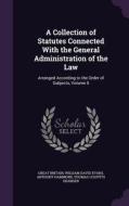A Collection Of Statutes Connected With The General Administration Of The Law di Great Britain, William David Evans, Anthony Hammond edito da Palala Press