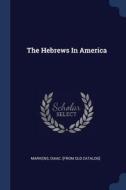 The Hebrews in America edito da CHIZINE PUBN