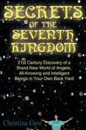 Secrets of the Seventh Kingdom di Christina Cave edito da AuthorHouse