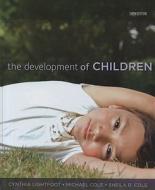 The Development of Children di Cynthia Lightfoot, Michael Cole, Sheila R. Cole edito da Worth Publishers