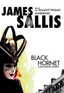 Black Hornet [With Earbuds] di James Sallis edito da Findaway World