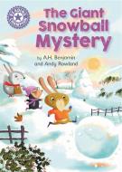 Reading Champion: The Giant Snowball Mystery di A.H. Benjamin edito da Hachette Children's Group