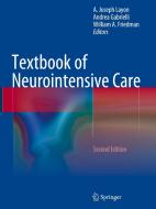 Textbook of Neurointensive Care edito da Springer London Ltd