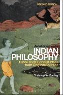 An Introduction to Indian Philosophy: Hindu and Buddhist Ideas from Original Sources di Christopher Bartley edito da BLOOMSBURY ACADEMIC