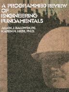 A Programmed Review Of Engineering Fundamentals di Baldwin, Hess edito da Springer US
