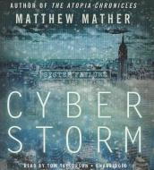 CyberStorm di Matthew Mather edito da Blackstone Audiobooks