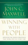 Winning with People: Discover the People Principles That Work for You Every Time di John C. Maxwell edito da Thomas Nelson on Brilliance Audio