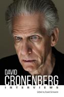 David Cronenberg: Interviews di David Schwartz edito da UNIV PR OF MISSISSIPPI