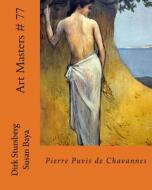 Art Masters # 77: Pierre Puvis de Chavannes di Dirk Stursberg edito da Createspace