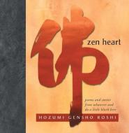 ZEN Heart di Hozumi Gensho Roshi edito da Red Wheel/Weiser