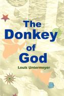 The Donkey of God di Louis Untermeyer edito da AUTHORHOUSE