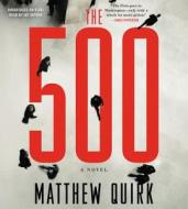 The 500 di Matthew Quirk edito da Hachette Audio