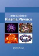 Introduction to Plasma Physics edito da Larsen and Keller Education