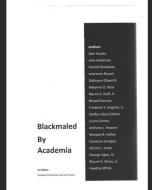 BLACKMALED BY ACADEMIA di STROHS 18 BRAVE MEN edito da LIGHTNING SOURCE UK LTD