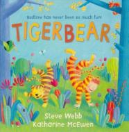 Tigerbear di Steve Webb edito da Andersen Press Ltd