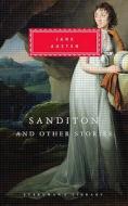 Sanditon And Other Stories di Jane Austen edito da Everyman