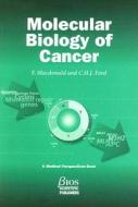 Molecular Biology of Cancer di Fiona Macdonald, Christopher Ford, Alan Casson edito da Taylor & Francis