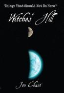 Witches Hill di John Chant edito da Mogzilla