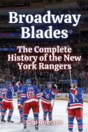 Broadway Blades di Gigi Romano edito da Independently Published