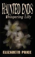 Haunted Ends di Elizabeth Price edito da Liminal Books