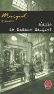 L'Amie de Madame Maigret di Georges Simenon edito da Hachette