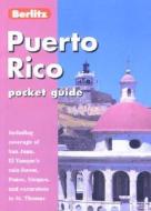 Puerto Rico Berlitz Pocket Guide di Berlitz Guides edito da Berlitz Publishing Company