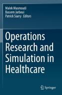 Operations Research And Simulation In Healthcare edito da Springer Nature Switzerland AG